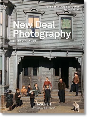 New Deal Photography. USA 1935–1943 von TASCHEN