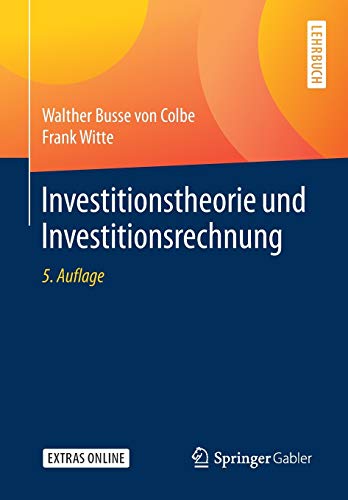 Investitionstheorie und Investitionsrechnung von Springer