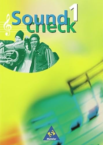 Soundcheck - Ausgabe Süd: Schülerband 1: Ausgabe Süd - bisherige Ausgabe / Schülerband 1 von Schroedel Verlag GmbH