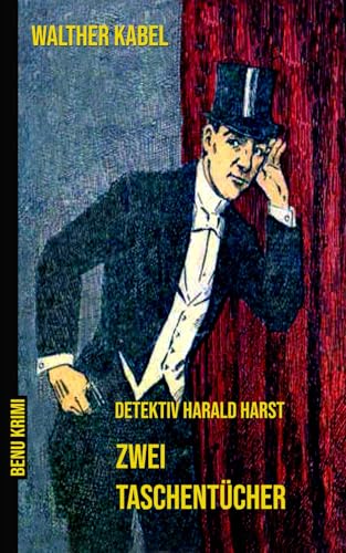 Zwei Taschentücher: Detektiv Harald Harst