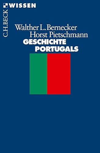 Geschichte Portugals: Vom Spätmittelalter bis zur Gegenwart (Beck'sche Reihe) von Beck C. H.