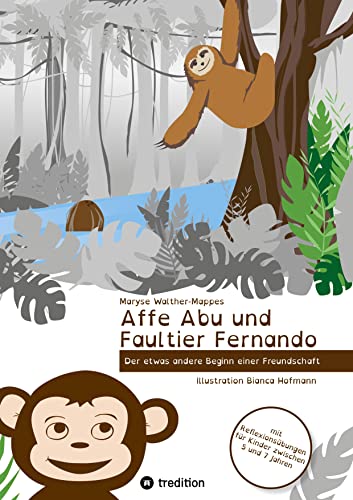 Affe Abu und Faultier Fernando: Der etwas andere Beginn einer Freundschaft