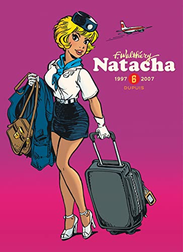 Natacha - L'intégrale - Tome 6: La veuve noire ; Natacha et les dinosaures ; La mer de rochers ; Atoll 66