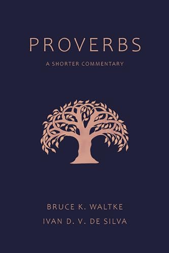 Proverbs: A Shorter Commentary