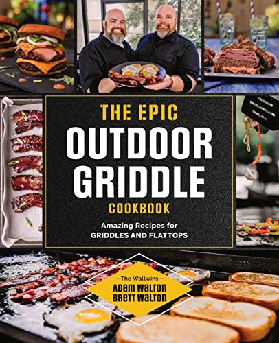 The Epic Outdoor Griddle Cookbook: Amazing Recipes for Griddles and Flattops von Harvard Common Press