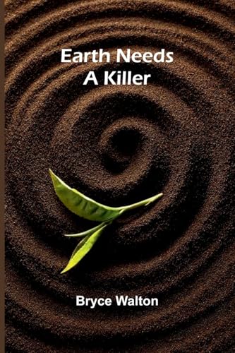Earth Needs A Killer von Alpha Edition
