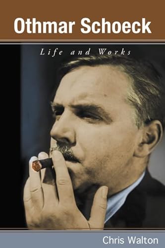 Othmar Schoeck: Life and Works (Eastman Studies in Music, Band 65) von University of Rochester Press