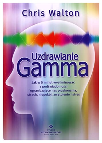 Uzdrawianie gamma von Studio Astropsychologii