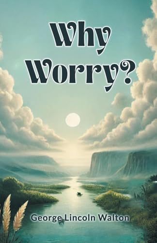 Why Worry?