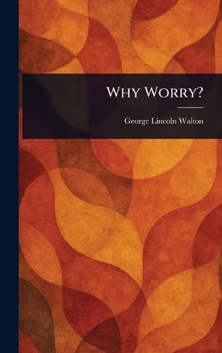 Why Worry? von Anson Street Press