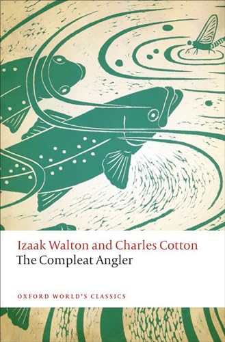 The Compleat Angler (Oxford World's Classics) von Oxford University Press