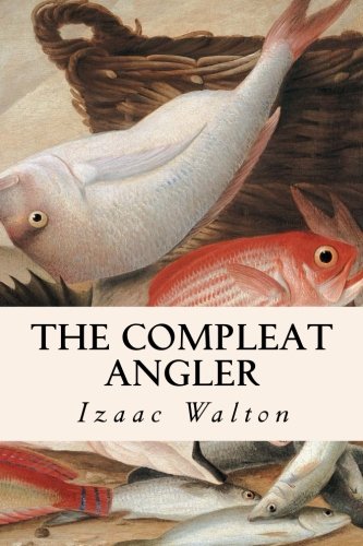 The Compleat Angler von CreateSpace Independent Publishing Platform