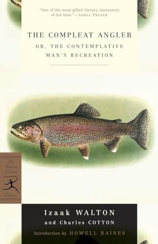 The Compleat Angler: or, The Contemplative Man's Recreation (Modern Library Classics)