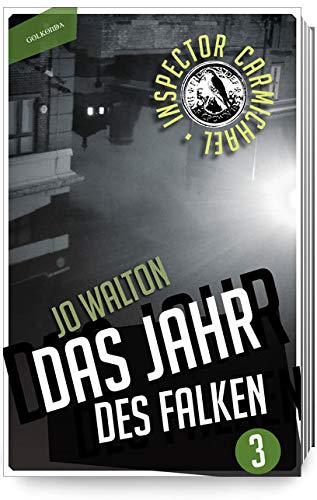 Das Jahr des Falken (Inspector Carmichael, Band 3)