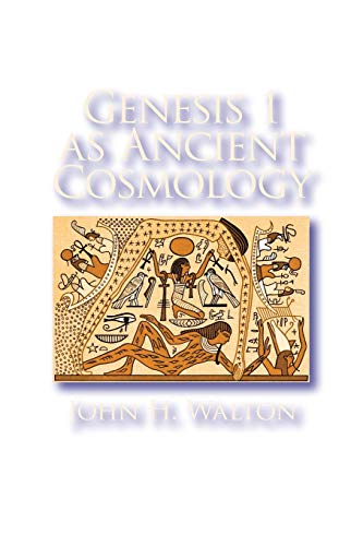 Genesis 1 As Ancient Cosmology