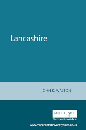 Lancashire: A Social History, 1558-1939