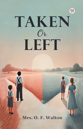 Taken Or Left von Double 9 Books