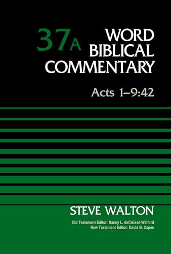 Acts 1-9:42, Volume 37A (37) (Word Biblical Commentary, Band 37) von Zondervan Academic