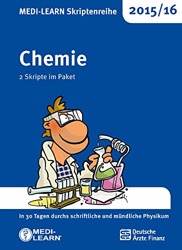 MEDI-LEARN Skriptenreihe 2015/16: Chemie im Paket: In 30 Tagen durchs schriftliche und mündliche Physikum