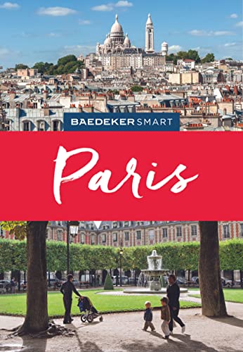 Baedeker SMART Reiseführer Paris Baedeker SMART Reiseführer Paris