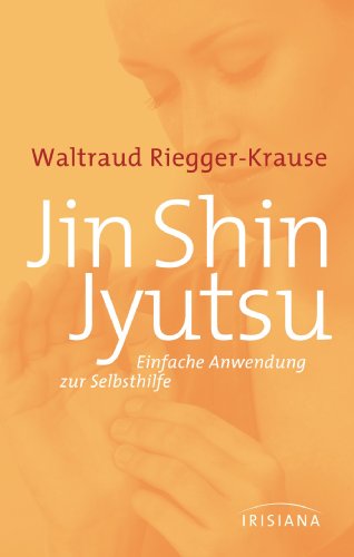 Jin Shin Jyutsu: Einfache Anwendung zur Selbsthilfe