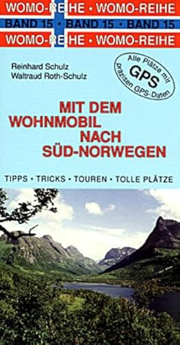 Mit dem Wohnmobil nach Süd-Norwegen (Womo-Reihe)