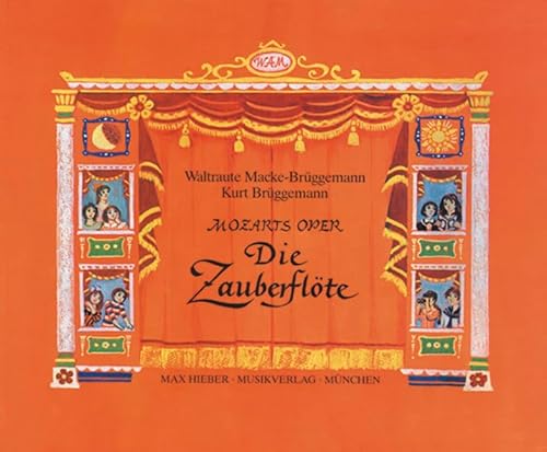 Mozarts Oper "Die Zauberflöte": mit Bildern von Waltraute Macke-Brüggemann, erzählt und erklärt von Kurt Brüggemann (Jugend liebt Musik)