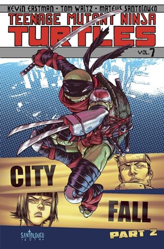 Teenage Mutant Ninja Turtles Volume 7: City Fall Part 2