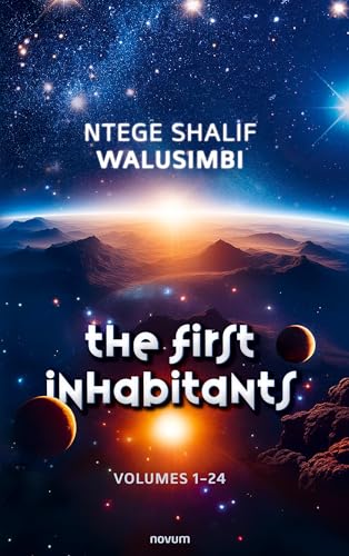 The First Inhabitants: Volumes 1-24 The First Inhabitants: Volumes 1-24 von novum pro