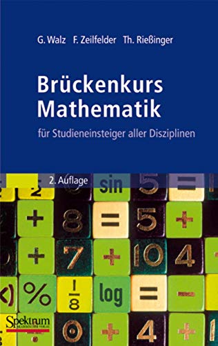 Brückenkurs Mathematik: für Studieneinsteiger aller Disziplinen