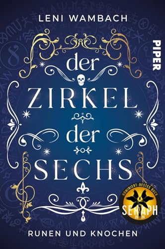 Der Zirkel der Sechs: Runen und Knochen | Actiongeladene Urban Fantasy voller Magie und Geheimnisse von Piper