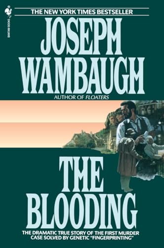 The Blooding: The Dramatic True Story of the First Murder Case Solved by Genetic "Fingerprinting" von Bantam