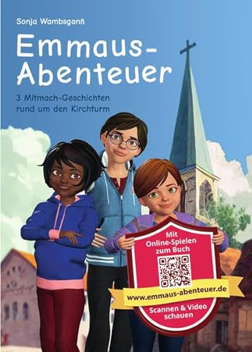 Emmaus-Abenteuer - 3 Mitmach-Geschichten rund um den Kirchturm von Pilgerverlag