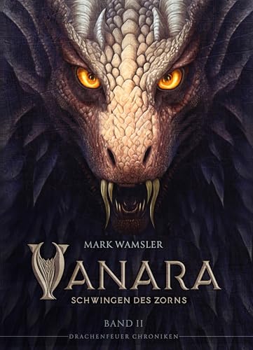 Vanara: Schwingen des Zorns: DRACHENFEUER CHRONIKEN. Band 2 / Drachen-Fantasy / Romantasy / Schwertkampf von Wunderhaus