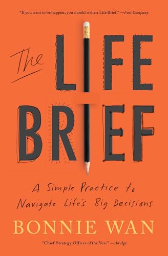 The Life Brief: A Simple Practice to Navigate Life's Big Decisions von Simon Element