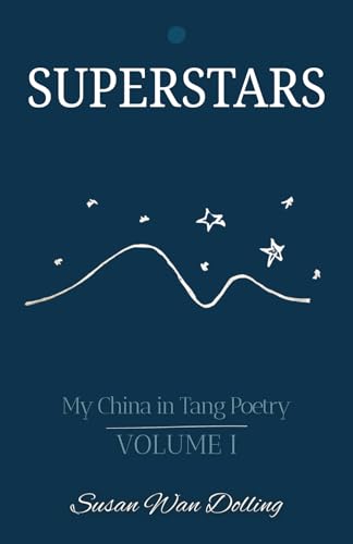 Superstars: My China in Tang Poetry Book 1 von Earnshaw Books