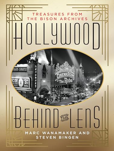 Hollywood Behind the Lens: Treasures from the Bison Archives von The Lyons Press