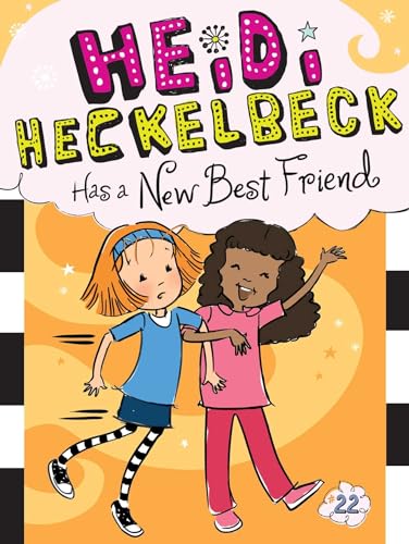 Heidi Heckelbeck Has a New Best Friend (Volume 22) Heidi Heckelbeck Has a New Best Friend (Volume 22)