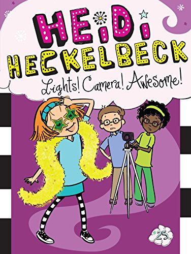 Heidi Heckelbeck Lights! Camera! Awesome!: Volume 25