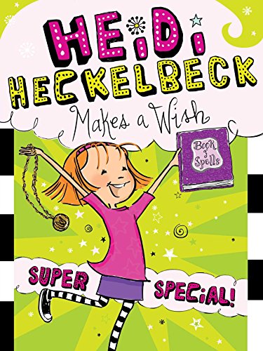 Heidi Heckelbeck Makes a Wish: Super Special! (Volume 17) Heidi Heckelbeck Makes a Wish: Super Special! (Volume 17)