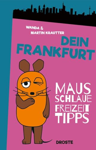 Dein Frankfurt: Mausschlaue Freizeittipps