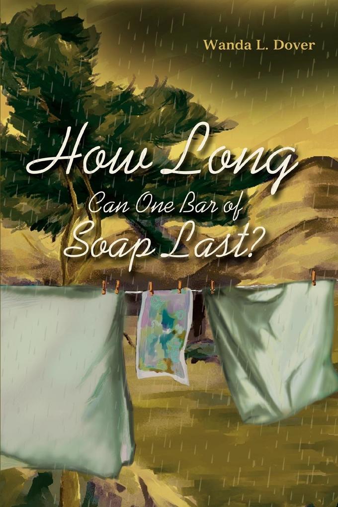 How Long Can One Bar of Soap Last? von iUniverse
