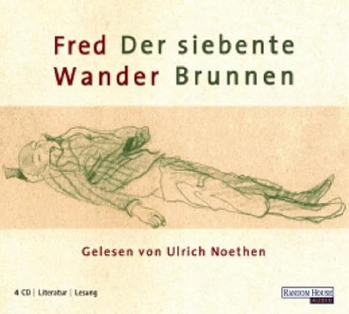 Der siebente Brunnen. 4 CDs: Ungekürzte Lesung