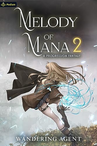 Melody of Mana 2: A Progression Fantasy
