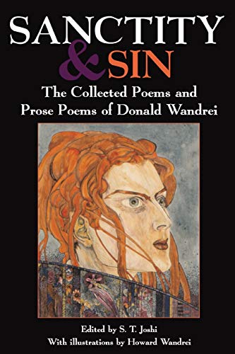 Sanctity and Sin: The Collected Poems And Prose Poems Of Donald Wandrei von Hippocampus Press