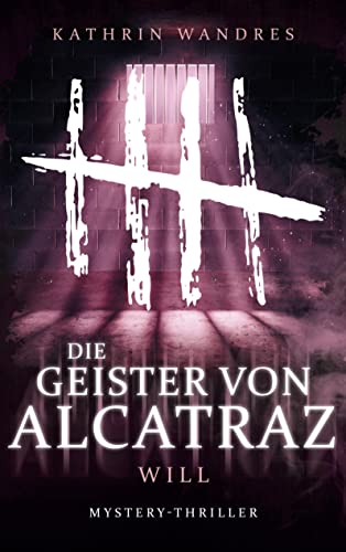 Die Geister von Alcatraz 3: Will von Books on Demand