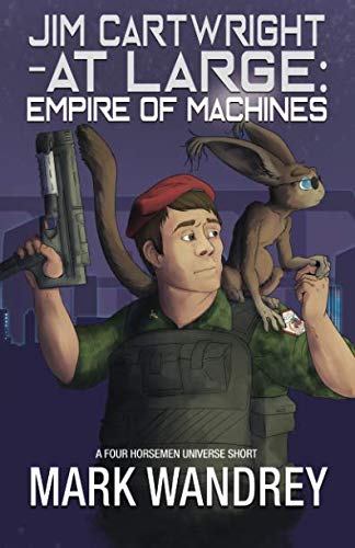 Empire of Machines (Jim Cartwright at Large, Band 3) von Seventh Seal Press