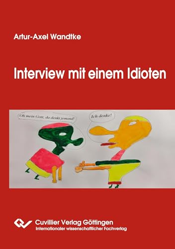 Interview mit einem Idioten von Cuvillier Verlag