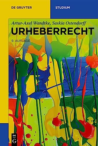 Urheberrecht (De Gruyter Studium) von De Gruyter