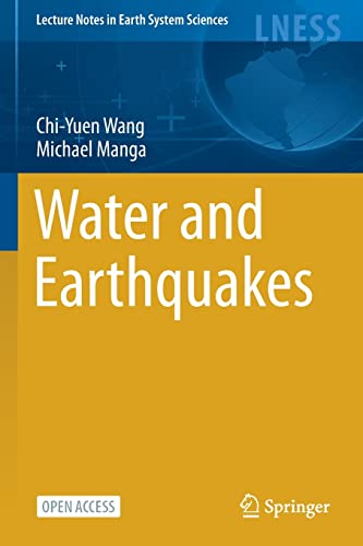 Water and Earthquakes (Lecture Notes in Earth System Sciences) von Springer